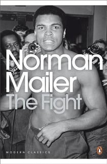 Norman mailer the fight (penguin modern classics) /anglais