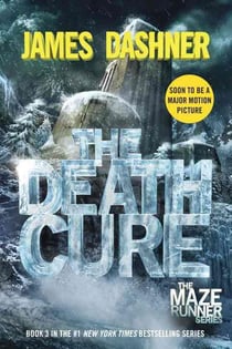 THE DEATH CURE - THE MAZE TRILOGY VOL 3