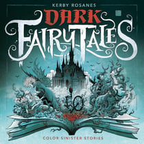 Dark fairy tales color sinister stories