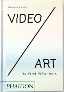 Video/art : the first fifty years