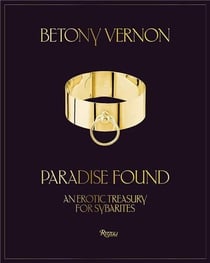 Betony Vernon : Paradise found an erotic treasury for sybarites
