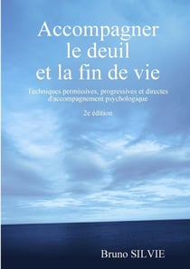 Accompagner le deuil et la fin de vie