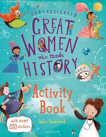 FANTASTICALLY GREAT WOMEN WHO MADE HISTORY - ACTIVITY BOOK