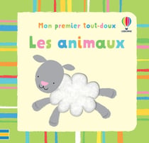 Les animaux - Mon premier tout-doux - Dès 6 mois