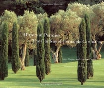 Mirrors of paradise the gardens of fernando caruncho