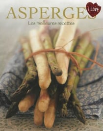 Asperges - les meilleures recettes