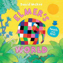 Elmer''s touch and feel world