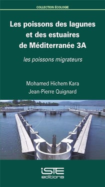 Les poissons des lagunes et des estuaires de Méditerranée t.3a - les poissons migrateurs