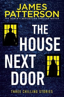 THE HOUSE NEXT DOOR - THREE CHILLING NEW STORIES
