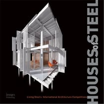 Houses of steel living steel's international architecture