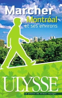 Marcher à montréal et ses environs (4e édition)