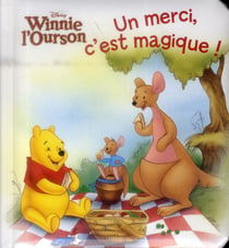 Winnie l'ourson - un merci, c'est magique !