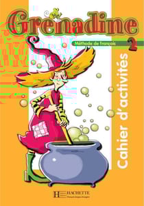 Grenadine 2 - Cahier d'activités