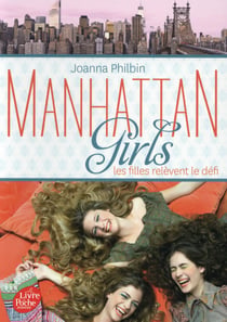 Manhattan Girls - Tome 2 - Les filles relèvent le défi