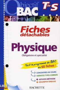 Objectif bac - physique - terminale s - fiches détachables