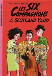 Les six compagnons Tome 4 - les six compagnons à Scotland Yard