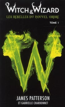 Les rebelles du Nouvel Ordre Tome 1 : Les condamnés