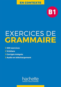 En Contexte - Exercices de grammaire (B1)