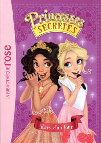 Princesses secrètes 04 - Stars d'un jour