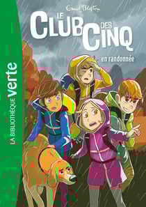 Le Club des Cinq (nouvelle édition), Tome 07 - Le Club des Cinq en randonnée