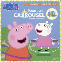 Peppa Pig : mon livre carrousel