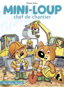 Mini-Loup chef de chantier