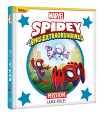 Marvel Spidey et ses amis extraordinaires : Mission Lance-toiles