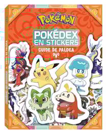 Pokémon : Pokédex en stickers - Guide de Paldea