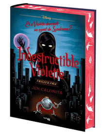 Twisted tale : Indestructible Violette : Et si Violette devenait un agent de Syndrome ?