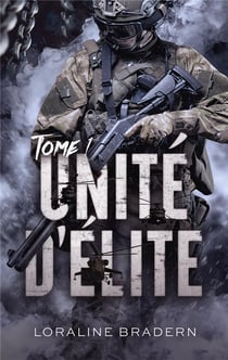 Unité d'Élite Tome 1