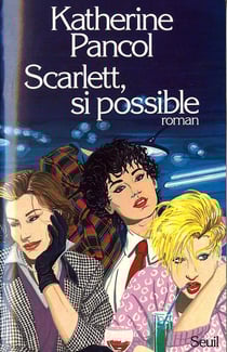 Scarlett , si possible