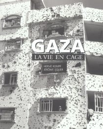 Gaza. la vie en cage