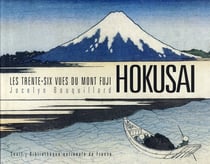 Les Trente-Six Vues du Mont Fuji - Hokusaï