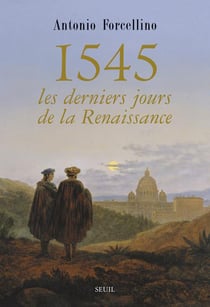 1545 - les derniers jours de la Renaissance