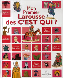 Mon 1er larousse des c'est qui !