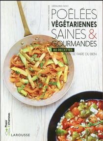 Poêlées végétariennes saines & gourmandes