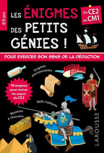 Les énigmes des petits génies ! : du CE2 au CM1