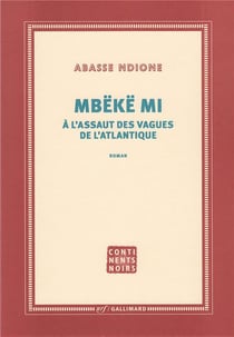 Mbëkë mi - à l'assaut des vagues de l'Atlantique