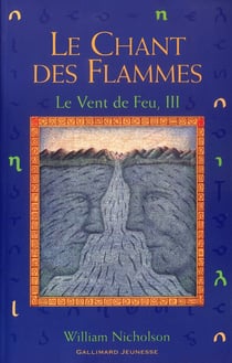 Le vent de feu Tome 3 - le chant des flammes
