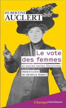 Le Vote des femmes : et autres textes féministes