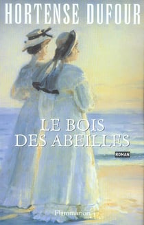 Le Bois des abeilles