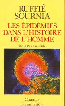 Epidemies dans l'histoire de l'homme - de la peste au sida (les)