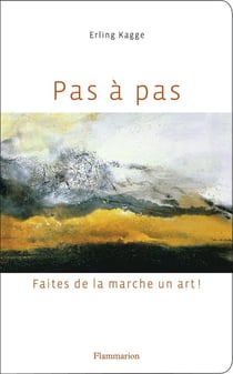 Pas à pas - faites de la marche un art !