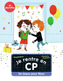 Je rentre en CP Tome 3 : un bisou pour Nour