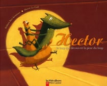 Hector, le loup qui decouvrit la peur du loup