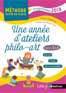 Une année d'ateliers philo-arts - cycles 2 et 3 - programme 2018
