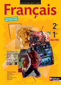 Entre-lignes : français - 2nde/1ère bac pro - livre de l'élève (édition 2009)