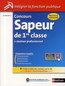 Concours sapeur de 1re classe - examen professionnel - catégorie C (édition 2013)