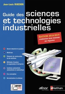Guide des sciences et technologies industrielles - élève (édition 2018/2019)
