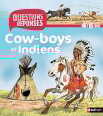 N10 - COW-BOYS ET INDIENS - QUESTIONS/REPONSES 4/6ANS